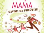 Návod na prežitie - bez stresu a zbytočného zhonu