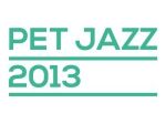 Decembrový PET JAZZ 2013 rozozvučí Klub za zrkadlom