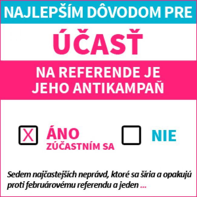 Najlepším dôvodom pre účasť na referende je jeho antikampaň