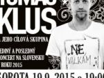 Košický koncert Tomáša Klusa bude posledným pred pauzou