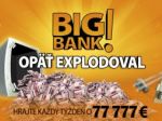 BIG BANK opäť explodoval!