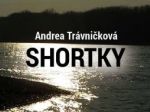 Andrea Trávničková v marci pokrstí debut Shortky
