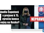 HOAX: Čaputová nepovedala, že Slovensko oslobodili západné mocnosti