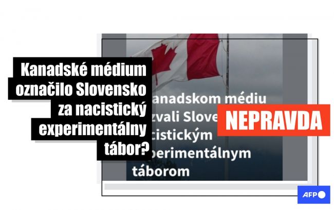 HOAX: Žiadne kanadské médium neoznačilo Slovensko za nacistický experimentálny tábor