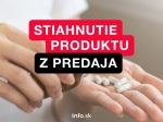 Na tento liek pozor! ŠÚKL sťahuje z trhu viacero šarží
